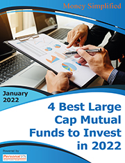 4 Best Large Cap Mutual Funds to Invest in 2022
