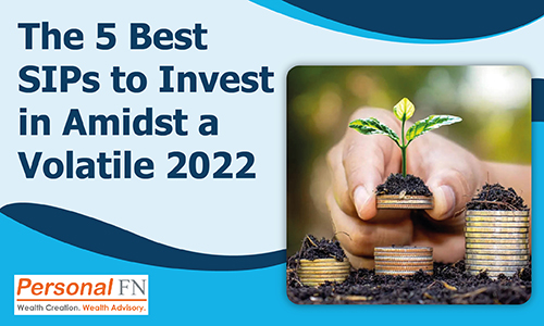 The 5 Best SIPs to Start in 2022 – Top Performing Mutual Fund SIPs in 2022. 