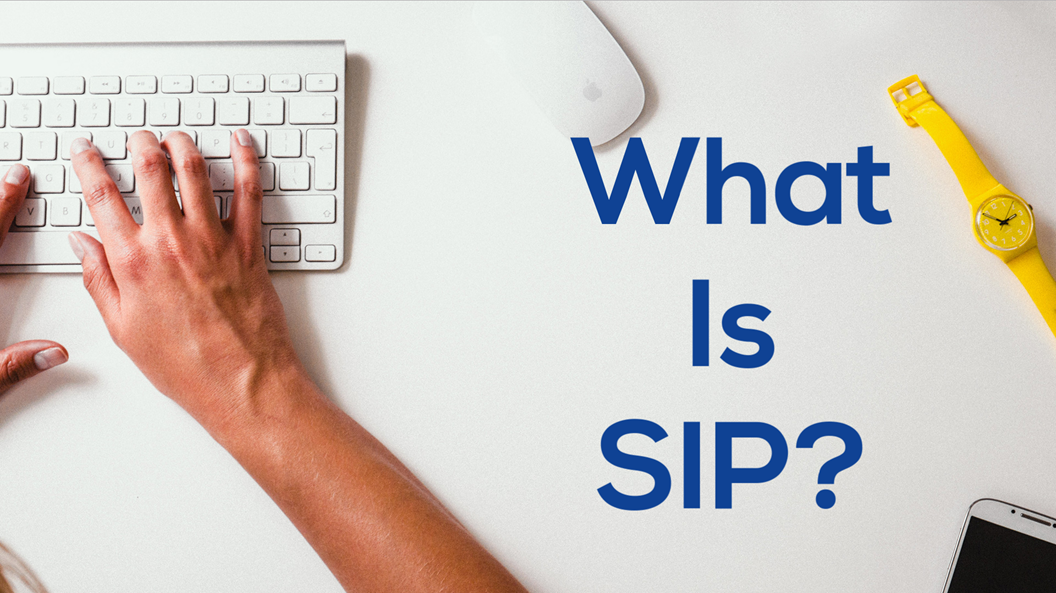 What Is SIP?