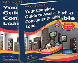 Your Complete Guide to Avail of a Consumer Durable Loan